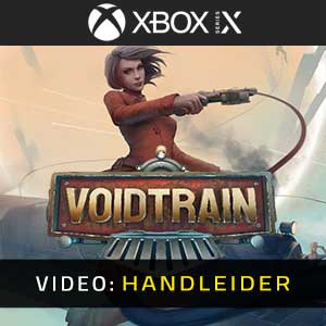Voidtrain Xbox Series- Video Aanhangwagen