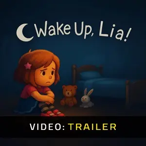 Wake Up, Lia! - Videotrailer