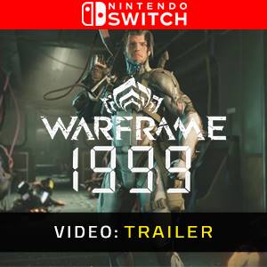 Warframe: 1999 Nintendo Switch - Trailer