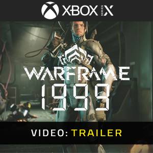 Warframe: 1999 Xbox Series - Trailer