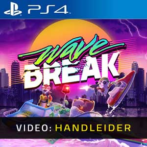 Wave Break PS4 Video Trailer