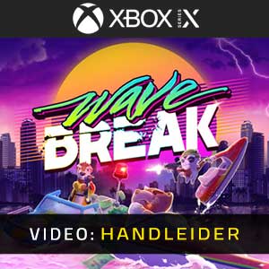 Wave Break Xbox Series Video Trailer