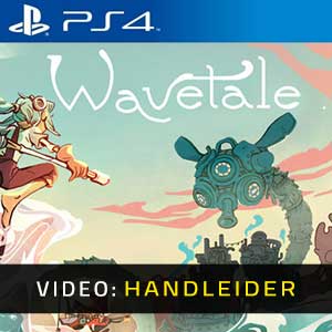 Wavetale - Video-Handleider