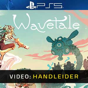 Wavetale - Video-Handleider