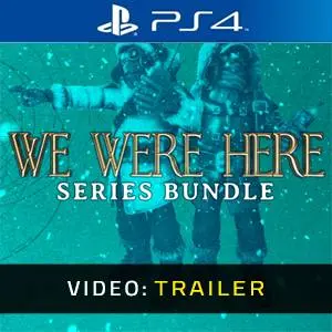 We Were Here Series Bundle PS4 - Video Trailer