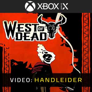 West of Dead Video Trailer