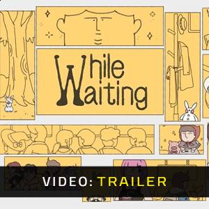 While Waiting - Trailer
