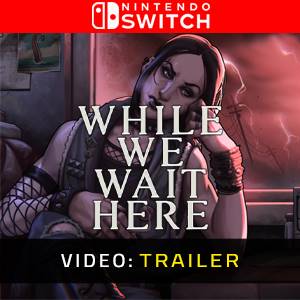 While We Wait Here - Video Trailer