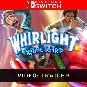 Whirlight No Time To Trip Nintendo Switch - Video Trailer