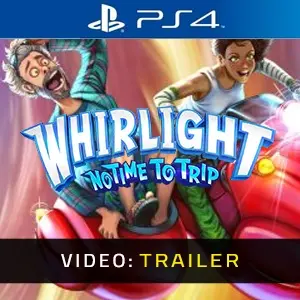 Whirlight No Time To Trip PS4 - Video Trailer