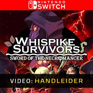 Whispike Survivors Sword of the Necromancer Nintendo Switch Video Trailer