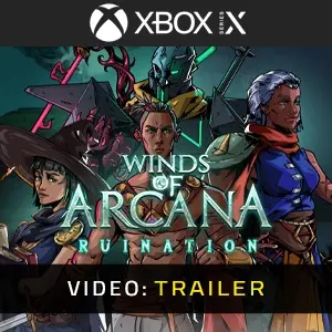 Winds Of Arcana: Ruination Xbox Series - Trailer