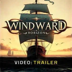 Windward Horizon – Trailer
