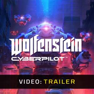 Wolfenstein Cyberpilot Video Trailer