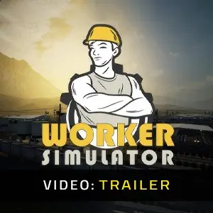 Worker Simulator - Trailer