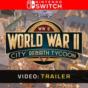 World War 2 City Rebirth Tycoon Nintendo Switch - Video Trailer