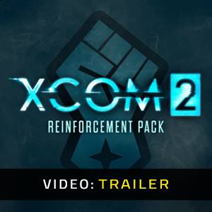 XCOM 2: Reinforcement Pack - Trailer