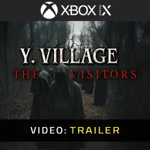 Y. Village - The Visitors Xbox Series - Video Trailer