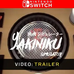 Yakiniku Simulator Nintendo Switch - Videotrailer