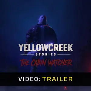 Yellowcreek Stories - The Cabin Watcher - Videotrailer