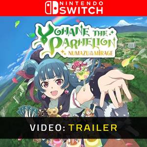 Yohane the Parhelion NUMAZU in the MIRAGE Nintendo Switch - Trailer